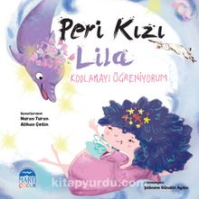 Peri Kızı Lila & Kodlamayı Öğreniyorum - Nuran Turan