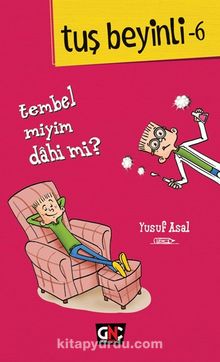 Tembel miyim? Dahi mi? / Tuş Beyinli 6 - Yusuf Asal