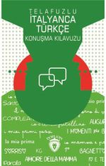 Telafuzlu İtanyanca Türkçe Konuşma Kılavuzu (Sözlük İlaveli)