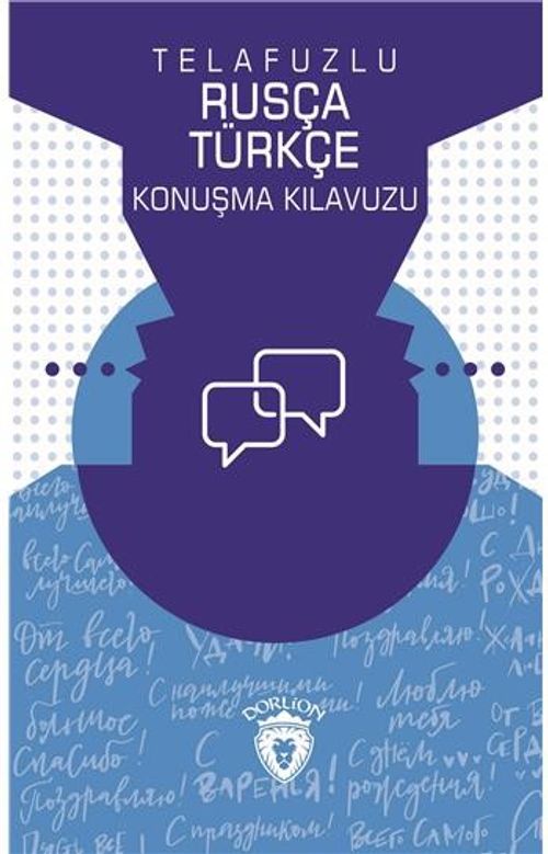 Telafuzlu Rusça Türkçe Konuşma Kılavuzu (Sözlük İlaveli)