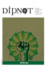 Dipnot Ocak-Şubat-Mart 3 Aylık Sosyal Bilim Dergisi Sayı:8 Yıl: 2012 - Ekoloji