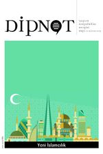 Dipnot 3 Aylık Sosyal Bilim Dergisi Sayı:11-12 Yıl: 2012-2013 - Yeni İslamcılık