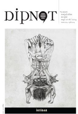 Dipnot 3 Aylık Sosyal Bilim Dergisi Sayı:17-18 Yıl:2014 - İktidar