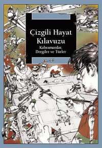 Çizgili Hayat Kılavuzu / Kahramanlar, Dergiler ve Türler