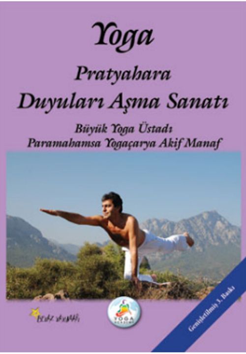 Yoga Pratyayahara Duyuları Aşma Sanatı