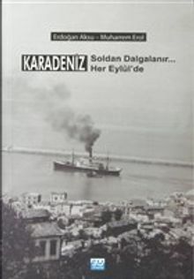 Karadeniz Soldan Dalgalanır Her Eylül'de