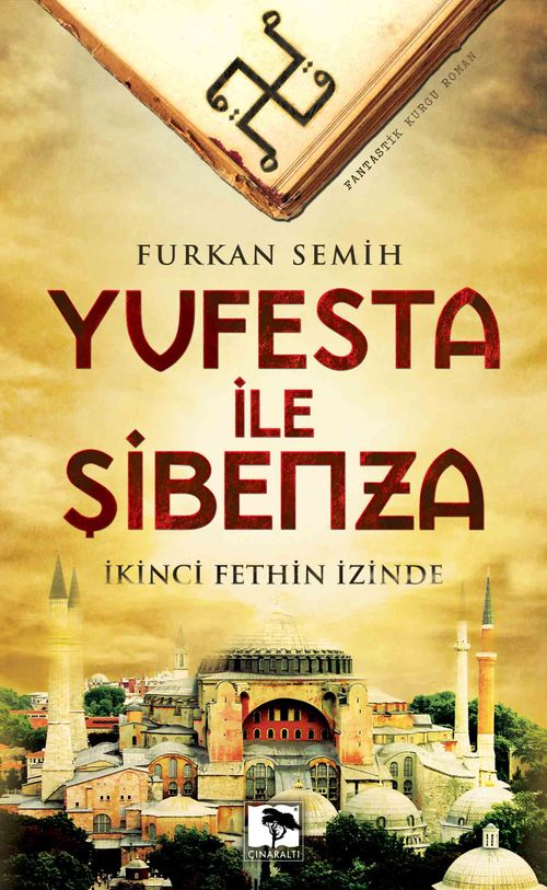 Yufesta ile Şibenza & İkinci Fethin İzinde