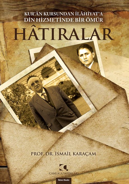 Hatıralar & Kur'an Kursundan İlahiyat'a Din Hizmetinde Bir Ömür
