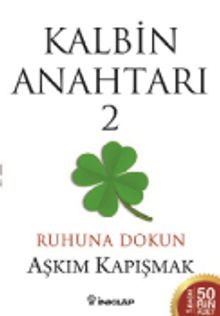 Kalbin Anahtarı 2 &Ruhuna Dokun