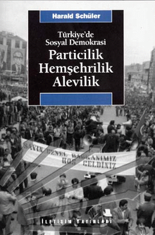 Türkiye'de Sosyal Demokrasi / Particilik, Hemşehrilik, Alevilik
