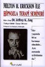 Milton H. Erickson ile Hipnozla Terapi Semineri
