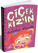 Çiçek Kızın Maceraları / Denizler Altında