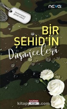 Bir Şehid’in Düşünceleri - Muhammed Şehid Kiraz