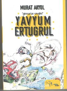 Yavyum Ertuğrul & Giresun'un Sevgilisi - Murat Akyol