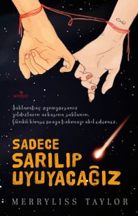 Sadece Sarılıp Uyuyacağız