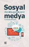 Sosyal Medya &amp; Dün, Bugün, Yarın