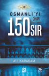 Osmanlı'yı Cihan Devleti Yapan 150 Sır