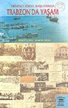 Yirminci Y&uuml;zyıl Başlarında Trabzon'da Yaşam