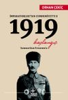 İmparatorluk'tan Cumhuriyet'e II 1919 Başlangı&ccedil; & Samsun'dan Erzurum'a