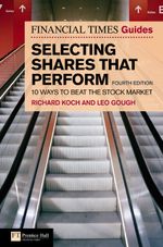 Selecting Shares That Perform / Financial Times Guide