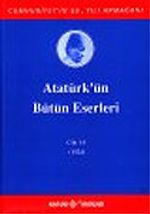Atatürk'ün Bütün Eserleri / 16.Cilt