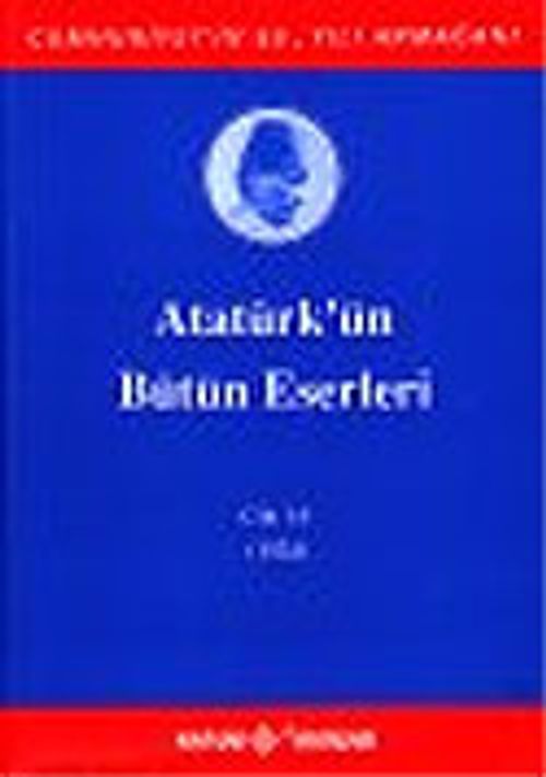 Atatürk'ün Bütün Eserleri / 16.Cilt
