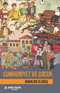 Cumhuriyet ve Çocuk