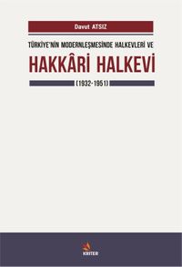 Türkiye'nin Modernleşmesinde Halkevleri ve Hakkari Halkevi (1932-1951)