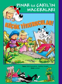 Küçük Tiyatrocular! / Pınar ile Çakıl'ın Maceraları