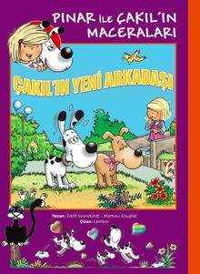 Çakıl'ın Yeni Arkadaşı / Pınar ile Çakıl'ın Maceraları