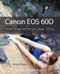 Canon EOS 60D & From Snapshots to Great Shots