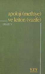 Apoloji (Methiye) ve Kriton (Vazife)