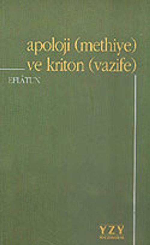 Apoloji (Methiye) ve Kriton (Vazife)