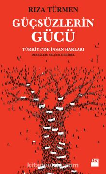 Güçsüzlerin Gücü & Türkiye'de İnsan Hakları - Rıza Türmen