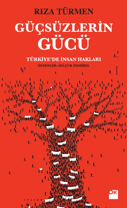 Güçsüzlerin Gücü & Türkiye'de İnsan Hakları