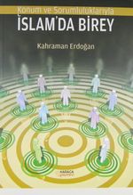 Konum ve Sorumluluklarıyla İslam'da Birey