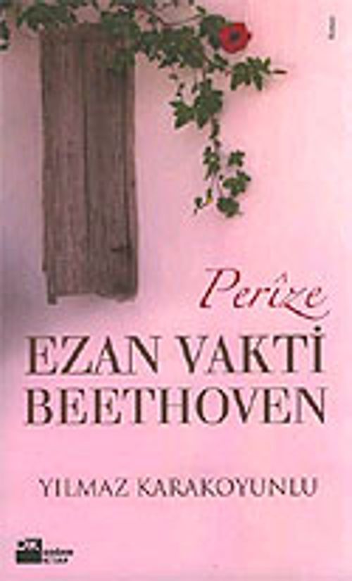 Perize, Ezan Vakti Beethoven