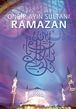 On Bir Ayın Sultanı Ramazan