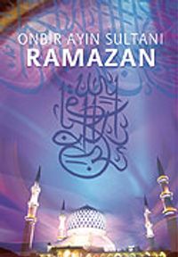On Bir Ayın Sultanı Ramazan