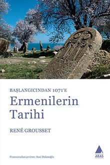 Ermenilerin Tarihi / Başlangıcından 1071'e