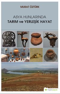 Asya Hunlarında Tarım ve Yerleşik Hayat