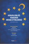 Avrupa Birliği Hakkında Merak Ettikleriniz