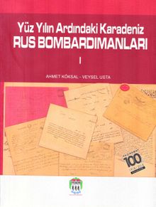 Yüz Yılın Ardındaki Karadeniz Rus Bombardımanları-1