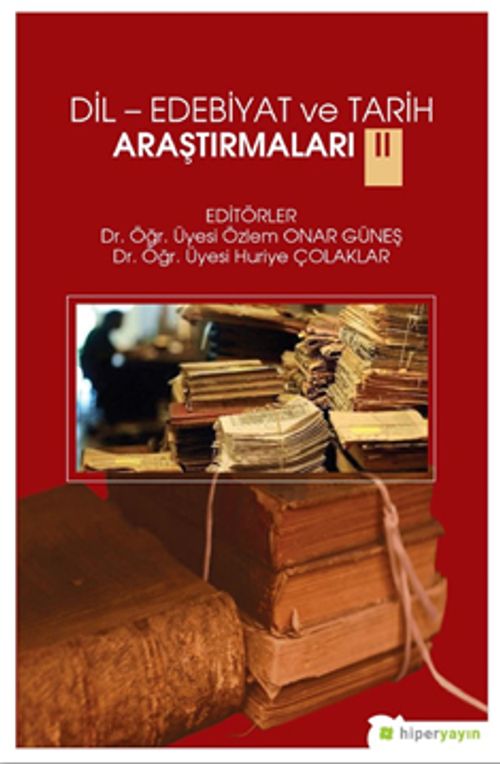 Dil-Edebiyat ve Tarih Araştırmaları II