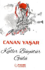 Küller Büyütür Gülü