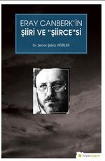 Eray Canberk'in Şiiri ve Şiirce'si