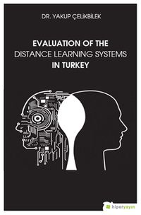 Evaluation Of The Distance Learning Systems In Turkey
