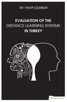 Evaluation Of The Distance Learning Systems In Turkey