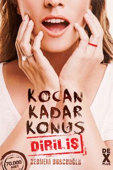 Kocan Kadar Konuş 2 / Diriliş - Şebnem Burcuoğlu