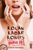 Kocan Kadar Konuş 2 / Diriliş